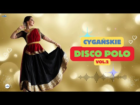 Cygańskie Disco Polo vol.2 (Cygańska Biesiada)