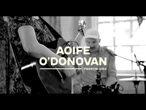 Aoife O'Donovan: "Passengers"
