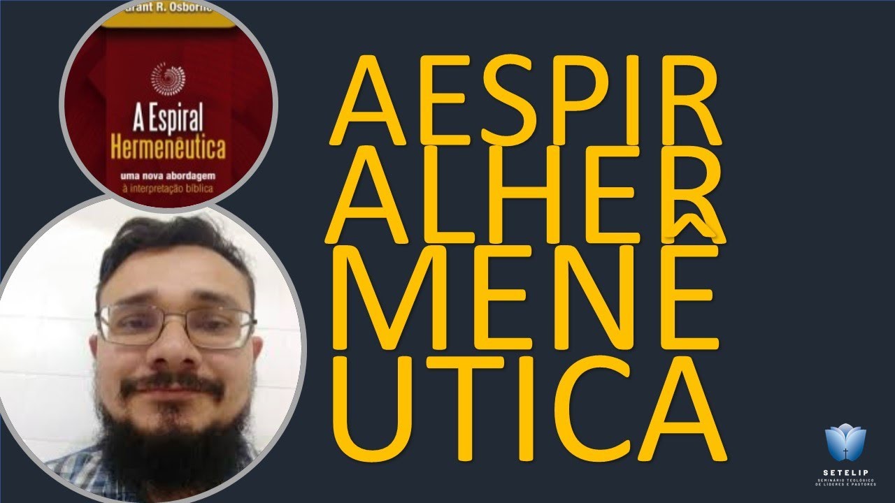 A ESPIRAL HERMENÊUTICA (resenha) - Fares Furtado