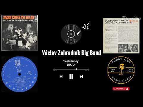 1970 - Václav Zahradník Big Band - Yesterday (Lennon-McCartney)