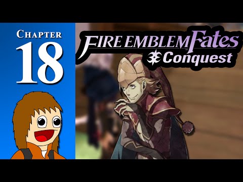 Fire Emblem Fates: CONQUEST: Zola Ebola - Chapter 18