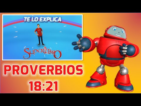 Superlibro| Te lo Explica Superlibro| Proverbios 18:21