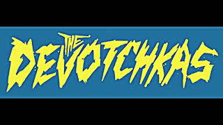 The Devotchkas - Wicked Heart