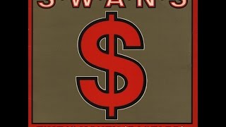 swans - time is money [bastard] (1986)