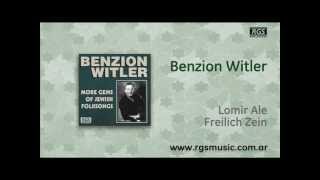 Benzion Witler - Lomir Ale Freilich Zein