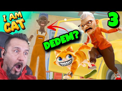 DELİ KEDİ! DEDEMİ BULDUM! | I AM CAT OYNUYORUZ 3. BÖLÜM