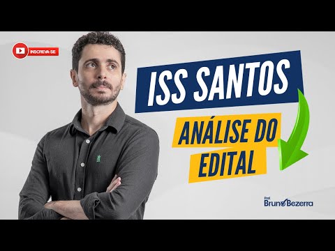 ISS Santos: análise do edital