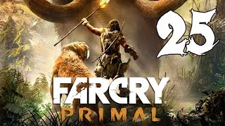 Far Cry Primal - Gameplay Walkthrough Part 25: Fire Screamer Fort