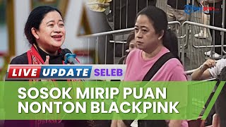 Viral di Media Sosial, Muncul Sosok Mirip Puan Maharani Ikut Nonton Konser Blackpink di Singapura