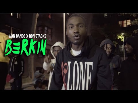 Wan Bands x Ron Stacks - "Berkin" (Music Video)