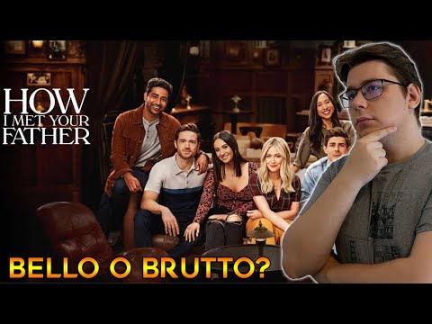 HOW I MET YOUR FATHER - BELLO O BRUTTO?