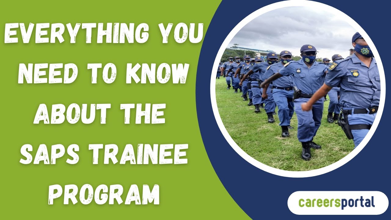 Everything You Need To Know About The SAPS Trainee Program | Careers Portal