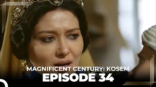 Magnificent Century: Kosem Episode 34 (English Sub