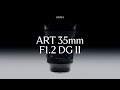Features - Sigma 35mm F1.2 DG II | Art