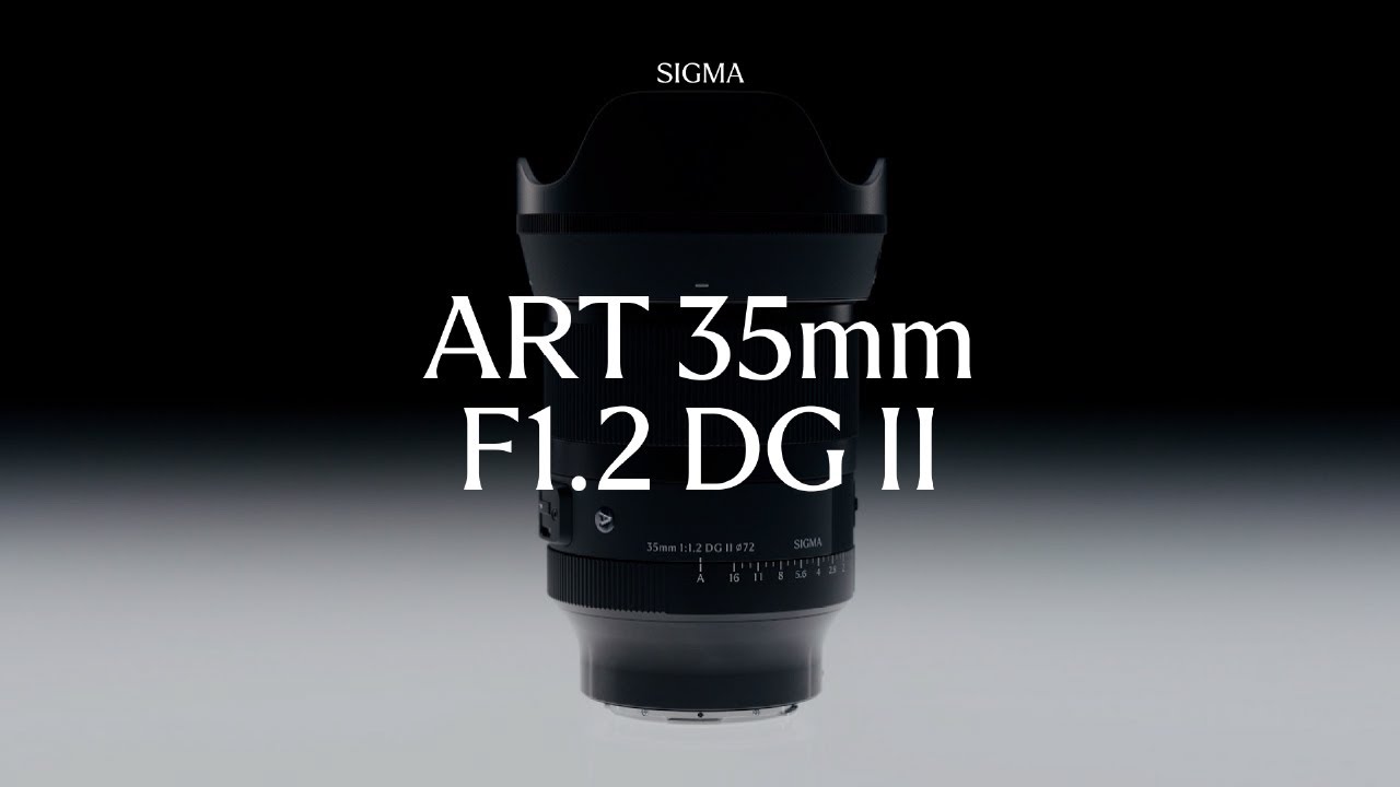 Sigma 35mm f/1.2 DG II ART for Sony FE
