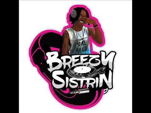 Dj Breezy Sistrin Dancehall 2020 Mixtape