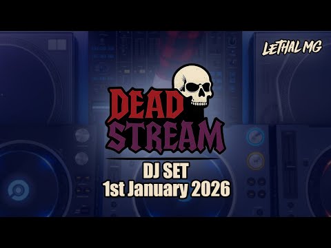 Lethal MG - Deadstream 01/01/2026