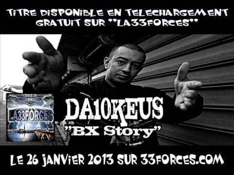 Da10Keus "BX Story" - Nouveauté Rap Français 2013 - Disponible En T-G sur 33Forces.com