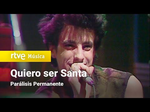 Parálisis Permanente - "Quiero ser Santa" (1983) HD