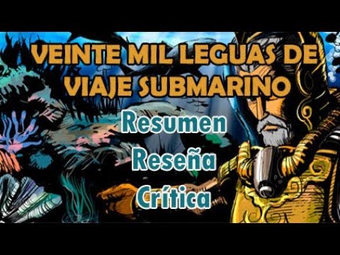 VEINTE MIL LEGUAS DE VIAJE SUBMARINO: Resumen/Reseña/Crítica
