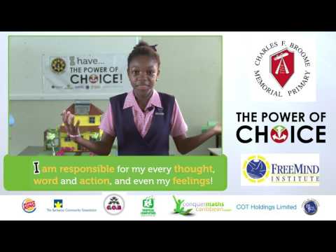 The Power of Choice   Video    Charles F Broomes   Responsible   Azaria Johnson   DRAFT