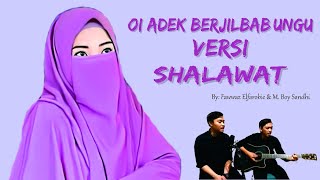 Download lagu OI ADEK BERJILBAB UNGU - Versi Shalawat mp3