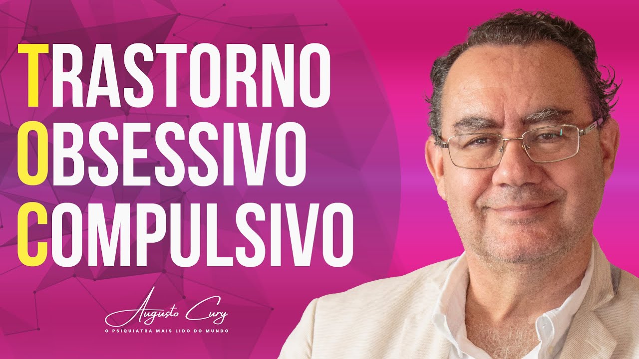 Transtorno Obsessivo Compulsivo - TOC | Momentos Cury