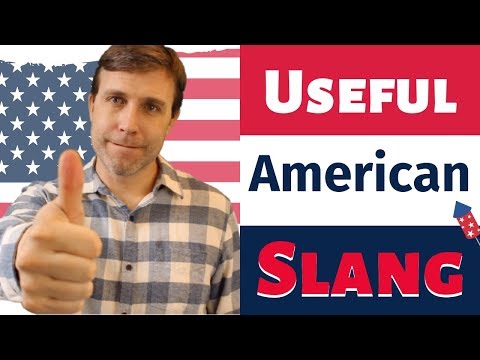 10 Useful Slang Words that ALL Americans Know