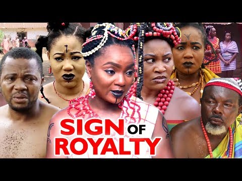 New Movie Alert "SIGN OF ROYALTY" Season 3&4 - (Chioma Chukwuka) 2019 Latest Nollywood Epic Movie
