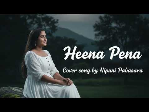 හීන පේන හැම රෑක ම Cover song (Heena pena hama rakama cover song)