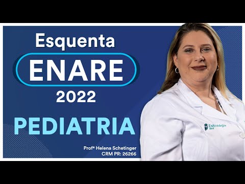 Pediatria Parte II - Esquenta ENARE 2022