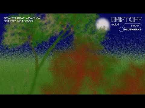 Bluewerks - Scayos ft. Azayaka - "Meadows"