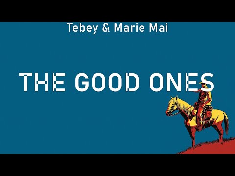 Tebey & Marie Mai ~ The Good Ones # lyrics # Niko Moon, Adam Doleac, Seaforth & Jordan Davis