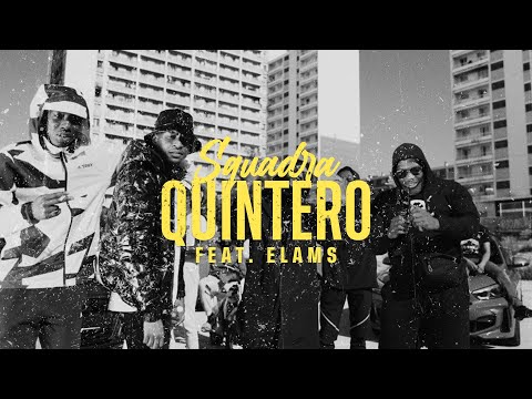Squadra - Quintero (feat. Elams) (Clip Officiel)