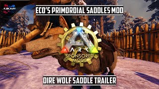 ARK: Survival Evolved | Eco's Primordial Saddles Mod | Dire Wolf Saddle Trailer