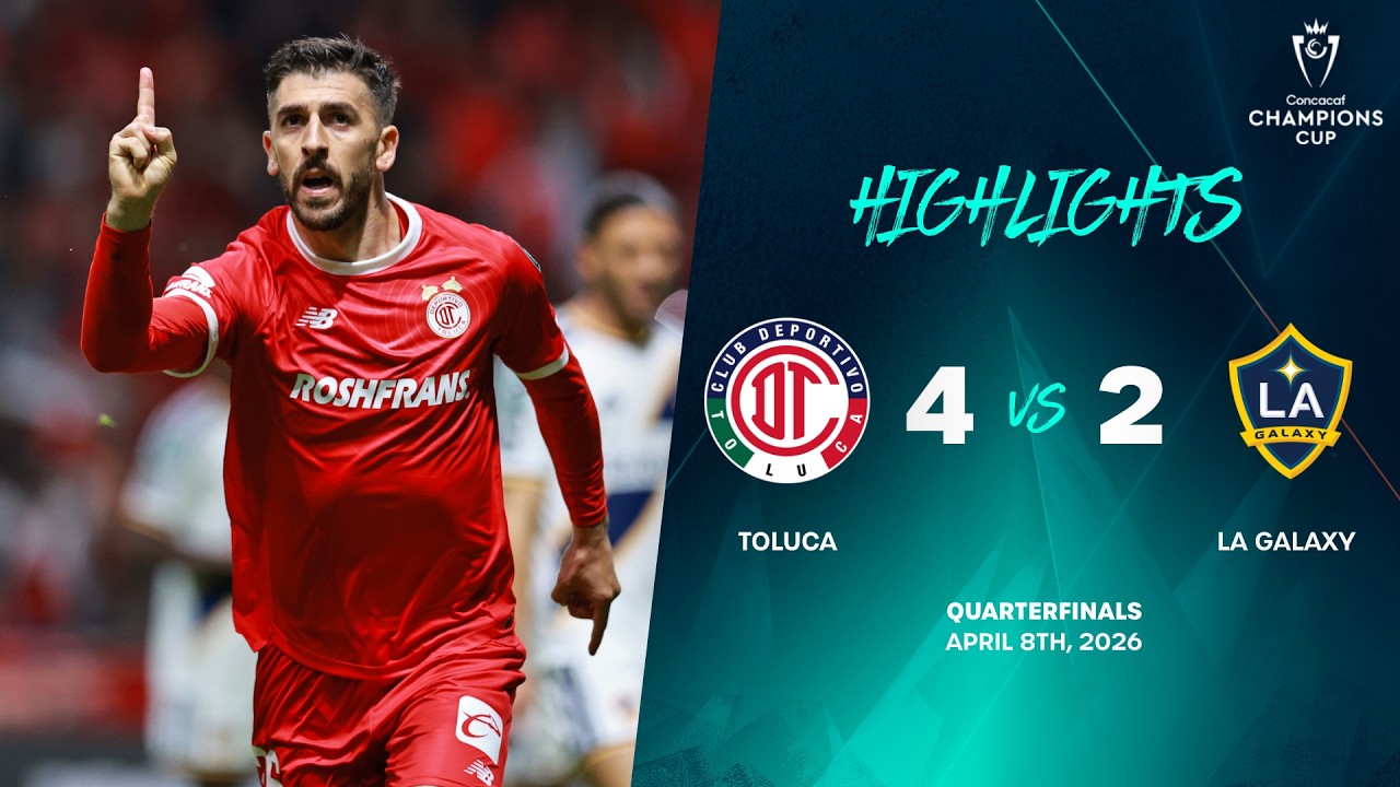 CD Toluca vs LA Galaxy Highlights