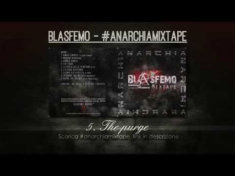 Blasfemo #anarchiamixtape - 5. The purge