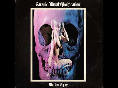 Satanic Ritual Glorification - Morbid Orgies (full album, 2025)