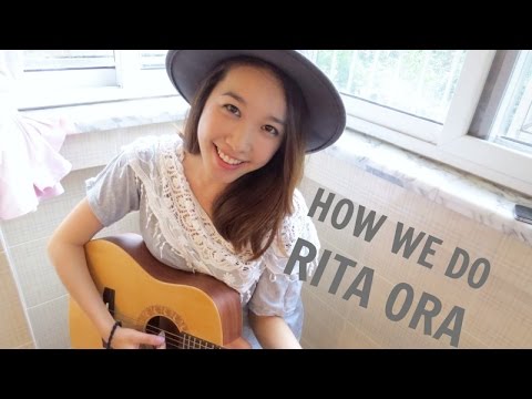 How We Do (Rita Ora Cover) | Jenny Zhou