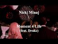 Nicki Minaj - Moment 4 Life (feat. Drake) [with lyrics]