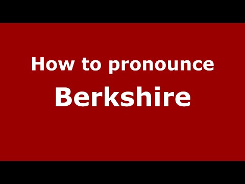 How to pronounce Berkshire