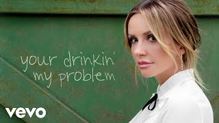 Carly Pearce Your Drinkin', My Problem