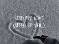 adele - send my love (speed up ver.)