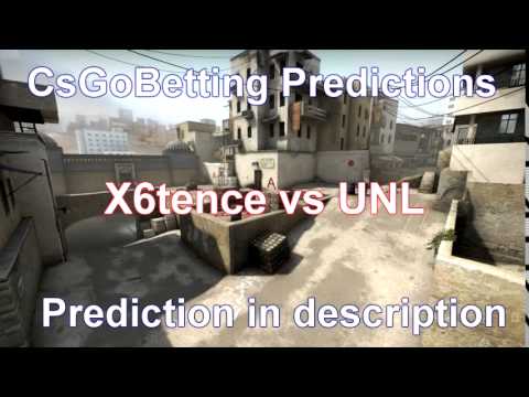 CsGo Betting Predictions X6tence vs UNL