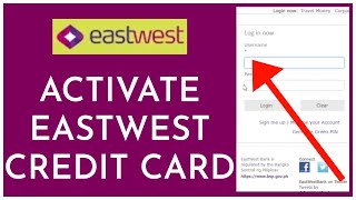How To Activate Eastwest Credit Card Online 2023?