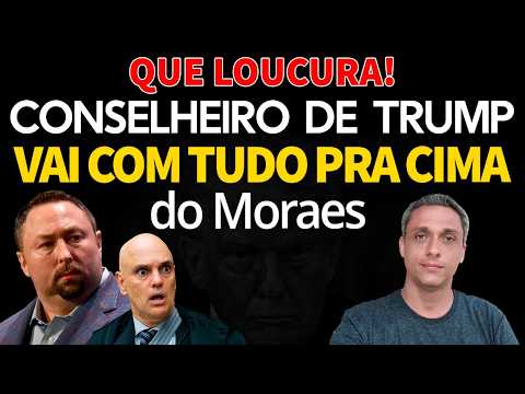 Que loucura! Principal CONSELHEIRO DO TRUMP detona MORAES. ! "Ameaça a democracia ocidental"