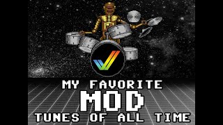 My Favorite MOD Tunes of All Time