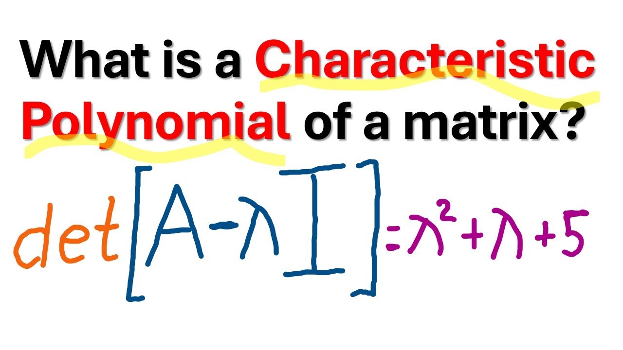 What is a Characteristic Polynomial of a Matrix? - Math, Dynamics, and Control Tutorial