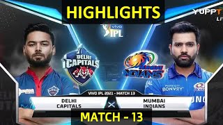 Delhi Capitals vs Mumbai Indians Highlights l IPL 2021 Match 13 l DC vs MI 13th Match Highlights