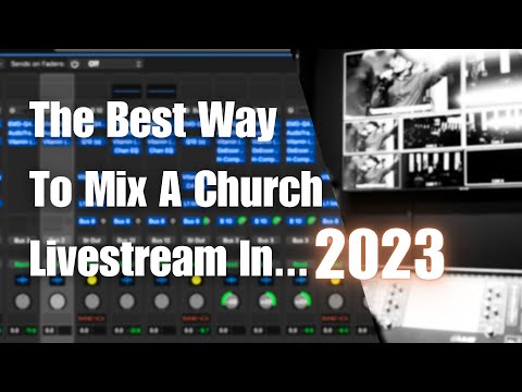 The BEST way to mix church broadcast audio in 2023!